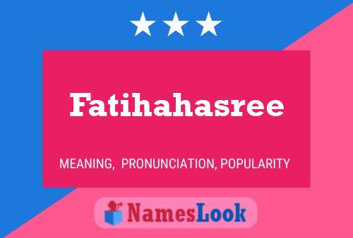 Fatihahasree Name Poster