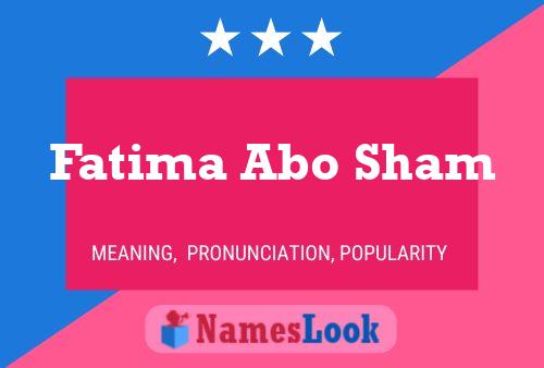 Fatima Abo Sham Name Poster