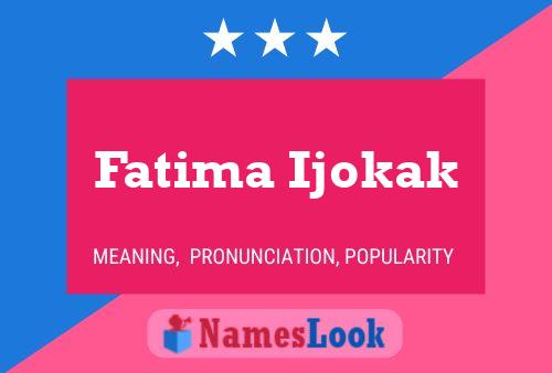 Fatima Ijokak Name Poster