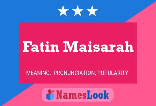 Fatin Maisarah Name Poster