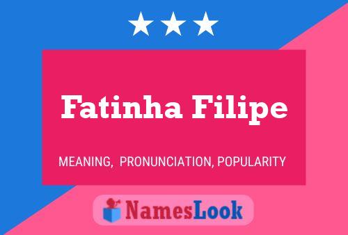 Fatinha Filipe Name Poster