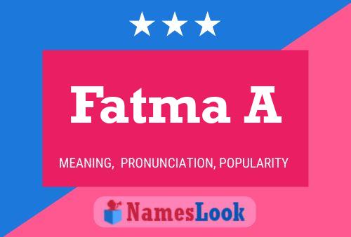 Fatma A Name Poster