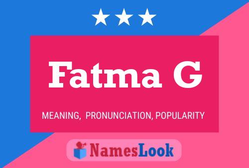 Fatma G Name Poster