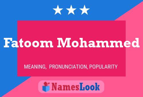 Fatoom Mohammed Name Poster