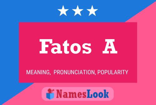 Fatos  A Name Poster