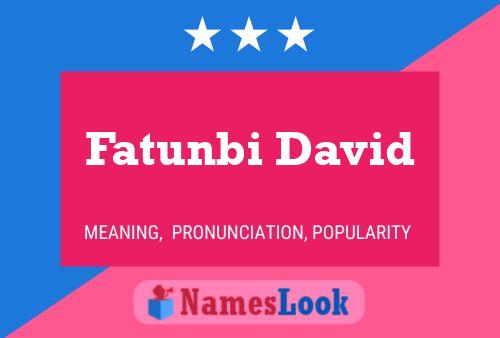 Fatunbi David Name Poster