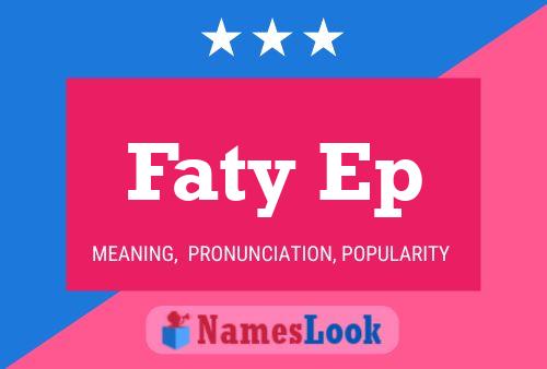 Faty Ep Name Poster