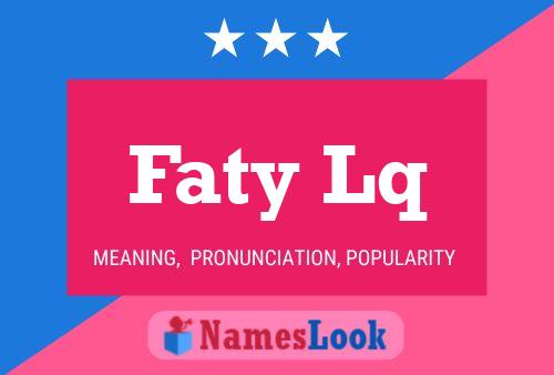 Faty Lq Name Poster