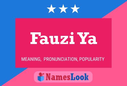 Fauzi Ya Name Poster