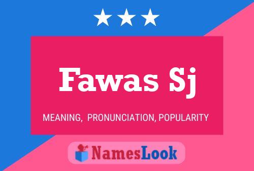 Fawas Sj Name Poster