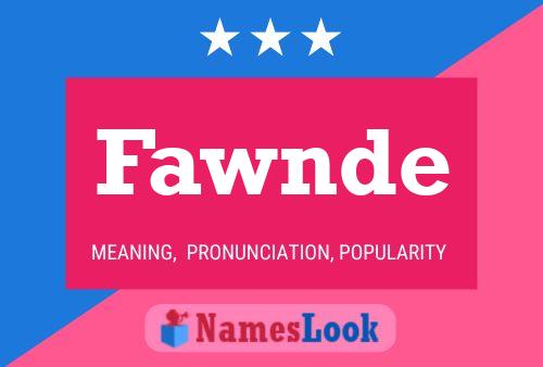 Fawnde Name Poster