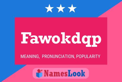 Fawokdqp Name Poster