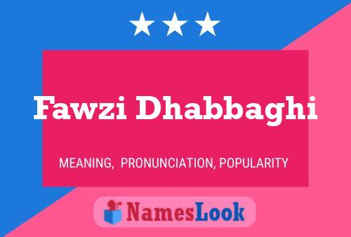 Fawzi Dhabbaghi Name Poster