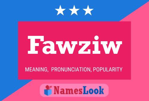 Fawziw Name Poster