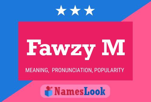 Fawzy M Name Poster