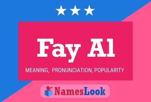 Fay Al Name Poster