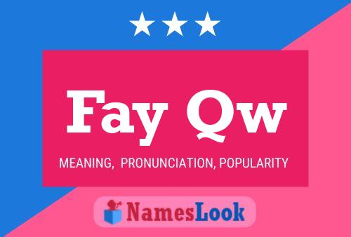 Fay Qw Name Poster