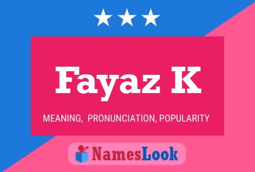 Fayaz K Name Poster