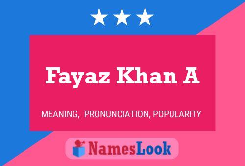 Fayaz Khan A Name Poster