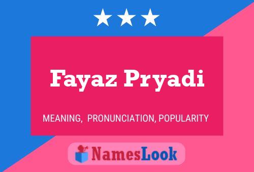 Fayaz Pryadi Name Poster