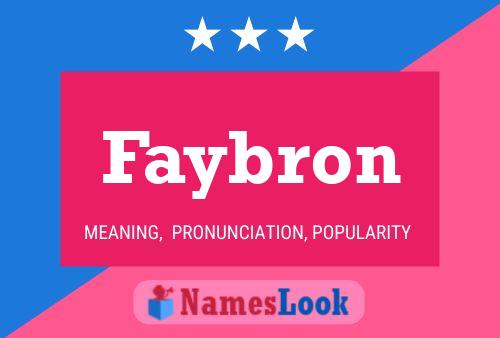 Faybron Name Poster