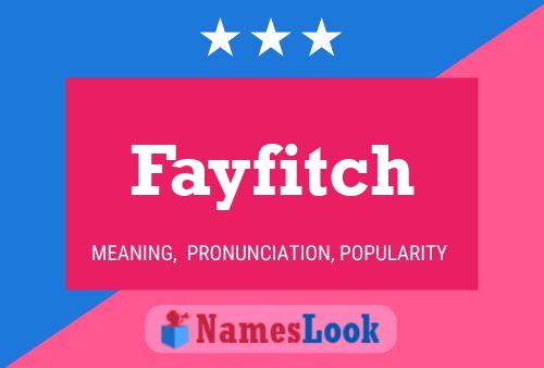 Fayfitch Name Poster