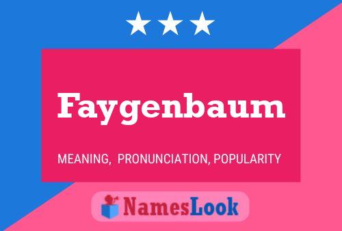 Faygenbaum Name Poster