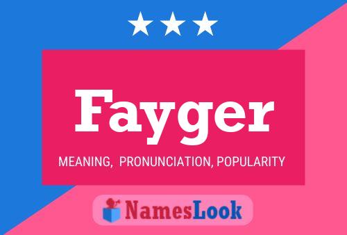 Fayger Name Poster