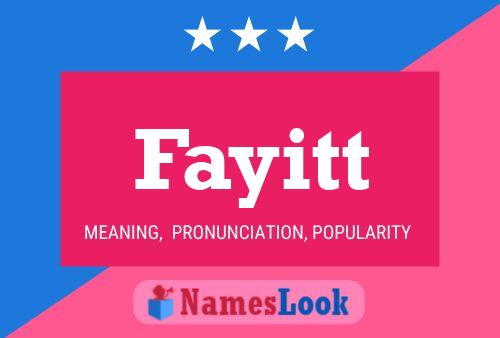 Fayitt Name Poster