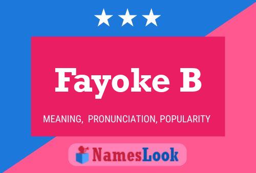 Fayoke B Name Poster