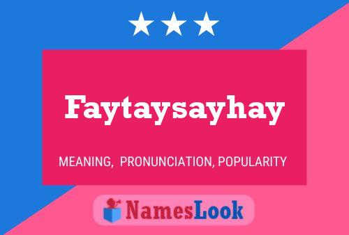 Faytaysayhay Name Poster