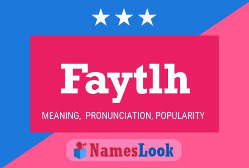 Faytlh Name Poster