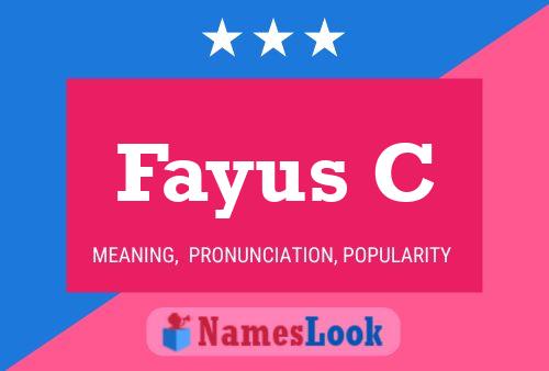 Fayus C Name Poster