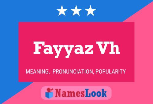 Fayyaz Vh Name Poster