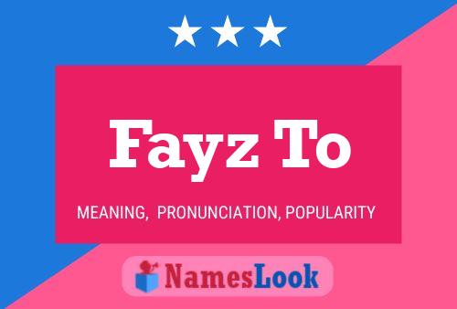 Fayz To Name Poster