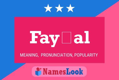 Fayçal Name Poster