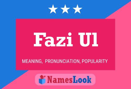 Fazi Ul Name Poster