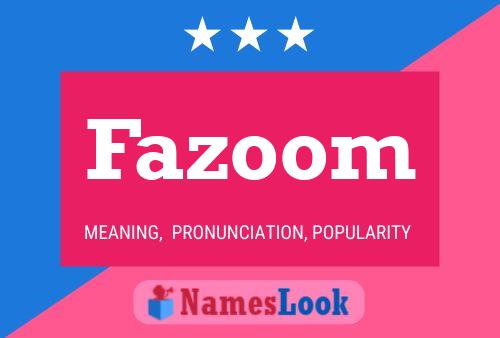 Fazoom Name Poster