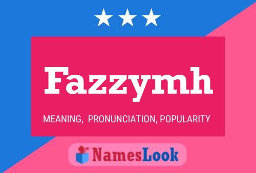 Fazzymh Name Poster