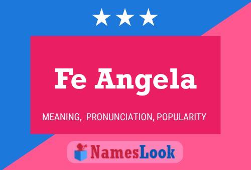 Fe Angela Name Poster