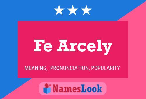 Fe Arcely Name Poster