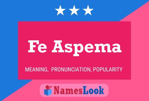 Fe Aspema Name Poster