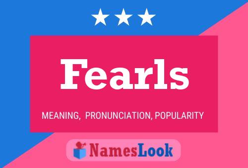 Fearls Name Poster