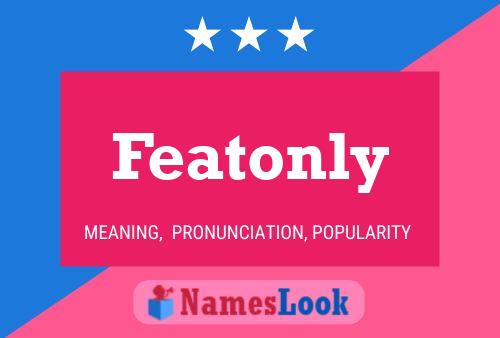 Featonly Name Poster