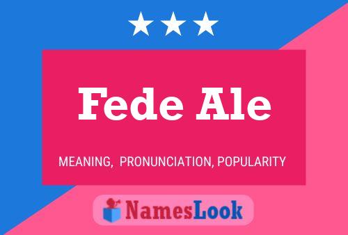 Fede Ale Name Poster