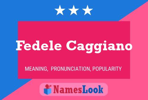 Fedele Caggiano Name Poster