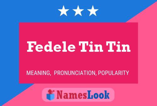 Fedele Tin Tin Name Poster