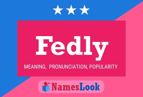 Fedly Name Poster