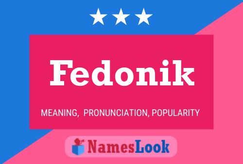 Fedonik Name Poster