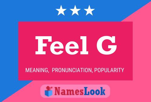 Feel G Name Poster